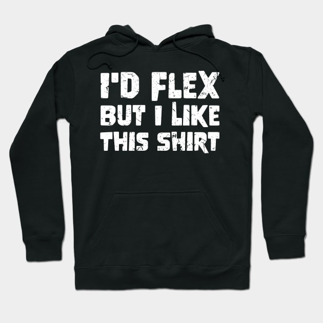 Ironic Funny grunge Id Flex But I Like This Hoodie by star trek fanart and more